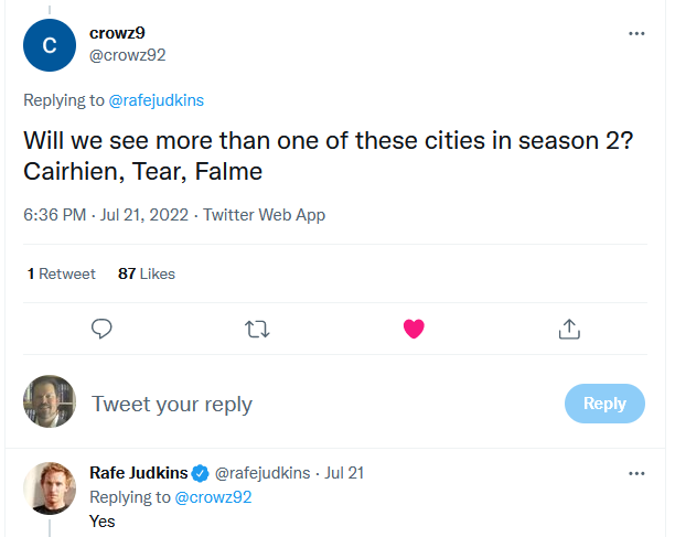 Q: Will we see more than one of these cities in season 2? Cairhien, Tear, Falme? A: Yes